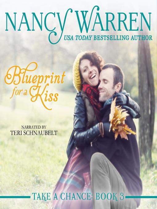 Title details for Blueprint for a Kiss by Nancy Warren - Available